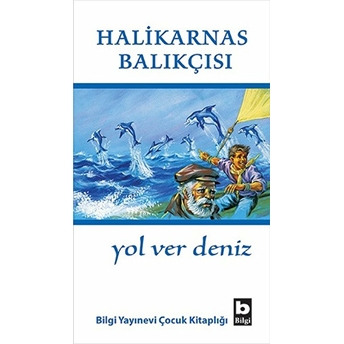 Yol Ver Deniz Halikarnas Balıkçısı