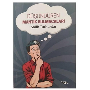 Yol Yayınları Düşündüren Mantık Bulmacaları - Salih Turhanlar