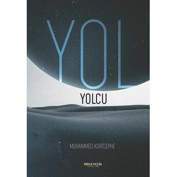 Yol - Yolcu Muhammed Kurtcephe