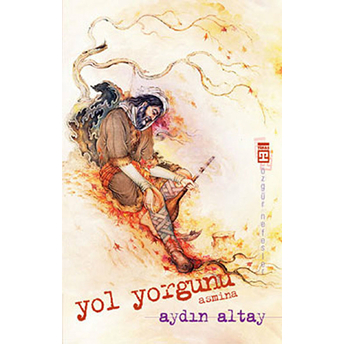 Yol Yorgunu - Asmina Aydın Altay