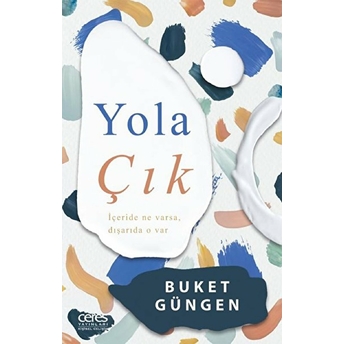 Yola Çık Buket Güngen