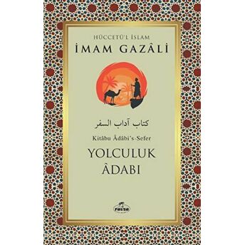 Yolculuk Adabı Imam Gazali