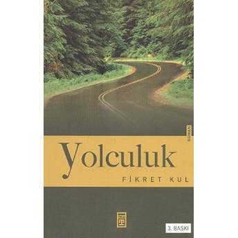 Yolculuk Fikret Fikret,Fikret Kul