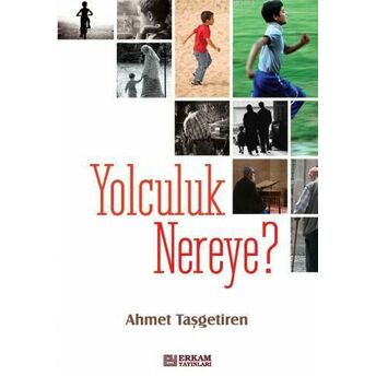 Yolculuk Nereye Ahmet Taşgetiren