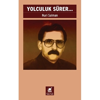 Yolculuk Sürer... Nuri Salman