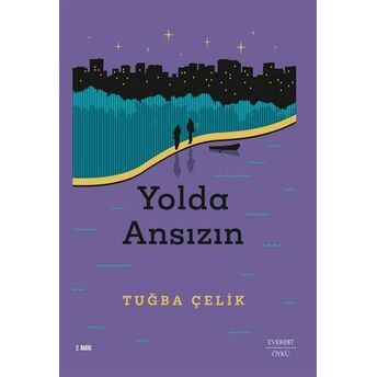 Yolda Ansızın Tuba Çelik