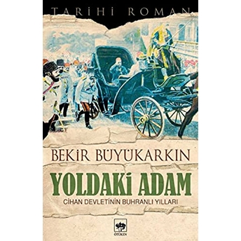 Yoldaki Adam Bekir Büyükarkın