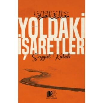 Yoldaki İşaretler Seyyid Kutub