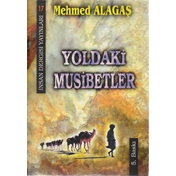 Yoldaki Musibetler -Mehmet Alagaş