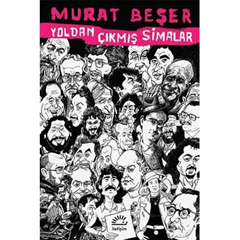 Yoldan Çıkmış Simalar Murat Beşer