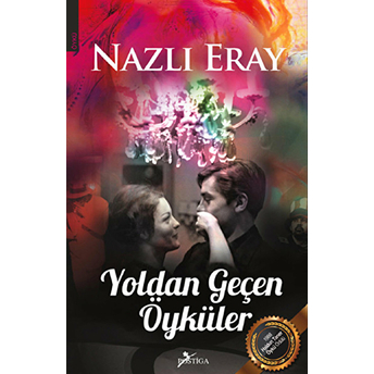 Yoldan Geçen Öyküler Nazlı Eray