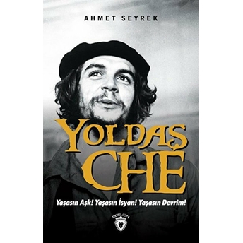 Yoldaş Che Ahmet Seyrek