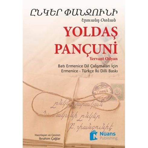 Yoldaş Pançuni - Ընկեր Փանջունի /Ermenice -Türkçe Iki Dilli Baskı