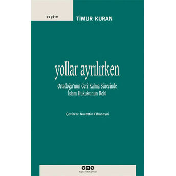 Yollar Ayrılırken Timur Kuran