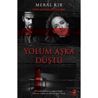 Yolum Aşka Düştü Meral Kır