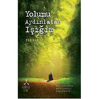 Yolumu Aydınlatan Işığım Perihan Savaş