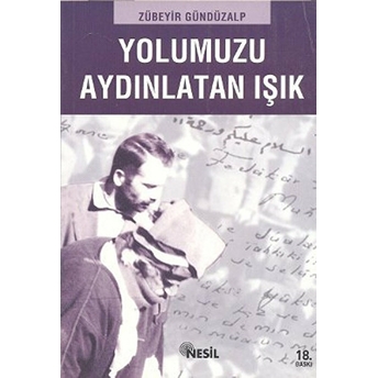 Yolumuzu Aydınlatan Işık Zübeyir Gündüzalp