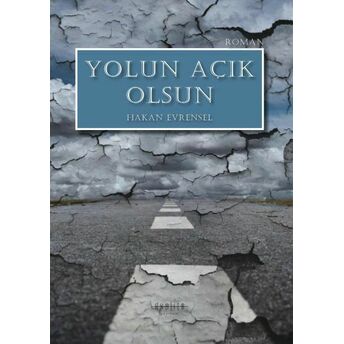 Yolun Açık Olsun Hakan Evrensel