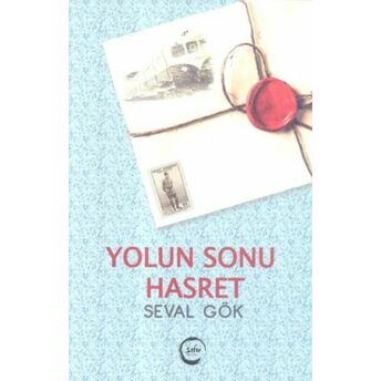 Yolun Sonu Hasret Seval Gök