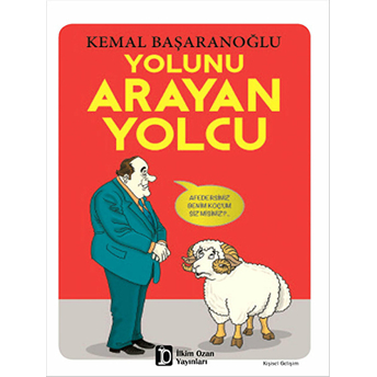 Yolunu Arayan Yolcu Kemal Başaranoğlu