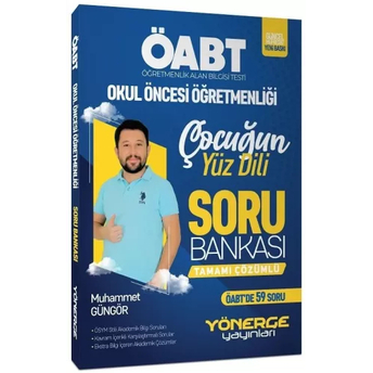 Yönerge Yayınları Öabt Okul Öncesi Öğretmenliği Çocuğun Yüz Dili Soru Bankası Çözümlü Muhammet Güngör