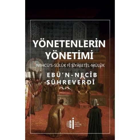 Yönetenlerin Yönetimi Ebü’n-Necîb Sühreverdî