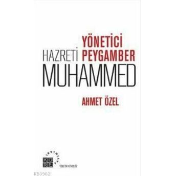 Yönetici Hazreti Peygamber Muhammed Ahmet Özel