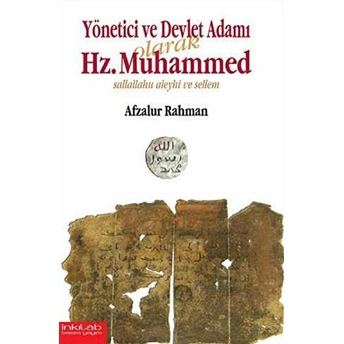 Yönetici Ve Devlet Adamı Olarak Hz. Muhammed Sallallahu Aleyhi Ve Sellem Afzalur Rahman