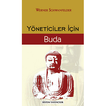 Yöneticiler Için Buda Werner Schwanfelder