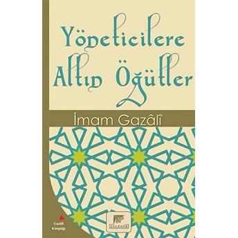 Yöneticilere Altın Öğütler Imam Gazali