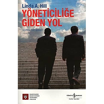 Yöneticiliğe Giden Yol Linda A. Hill