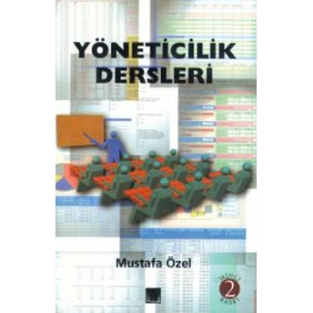 Yöneticilik Dersleri Ciltli Mustafa Özel