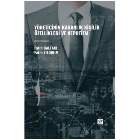 Yöneticinin Karanlık Kişilik Özellikleri Ve Nepotizm Fatih Yıldırım