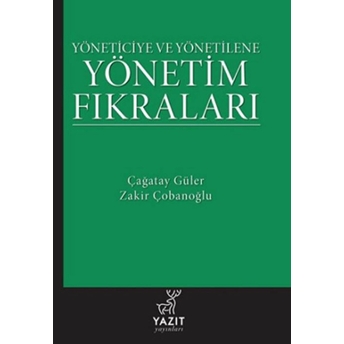 Yöneticiye Ve Yönetilene - Yönetim Fıkraları Çağatay Güler - Zakir Çob