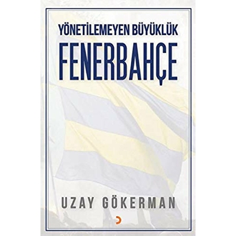 Yönetilemeyen Büyüklük Fenerbahçe Uzay Gökerman