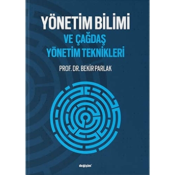 Yönetim Bilimi Ve Çağdaş Yönetim Teknikleri