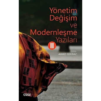 Yönetim Değişim Ve Modernleşme Yazıları 2 Kolektif