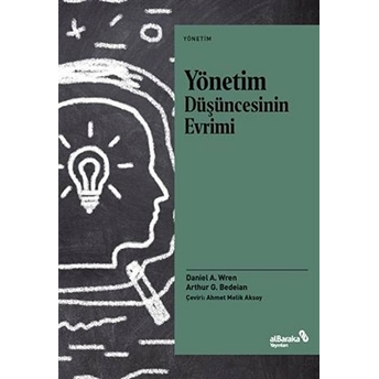 Yönetim Düşüncesinin Evrimi Arthur G. Bedeian