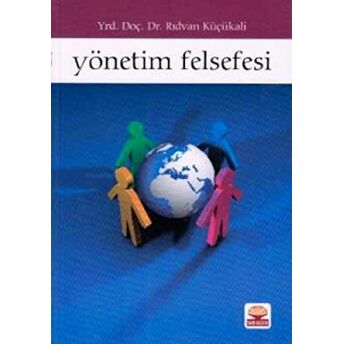 Yönetim Felsefesi Rıdvan Küçükali