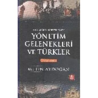 Yönetim Gelenekleri Ve Türkler 2. Cilt Metin Aydoğan