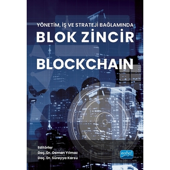 Yönetim, Iş Ve Strateji Bağlamında Blok Zincir - Blockchain