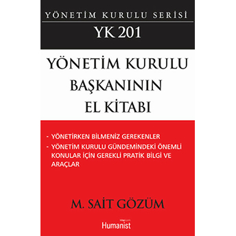 Yönetim Kurulu Başkanının El Kitabı: Yk 201 M. Sait Gözüm