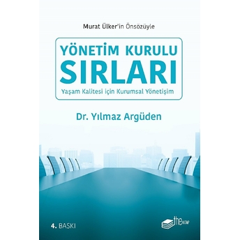 Yönetim Kurulu Sırları Yılmaz Argüden