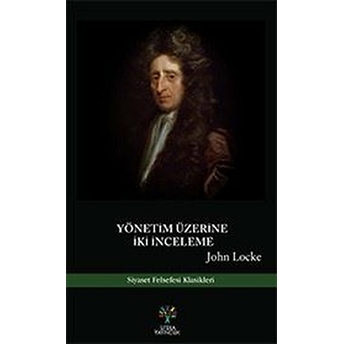 Yönetim Üzerine Iki Inceleme John Locke