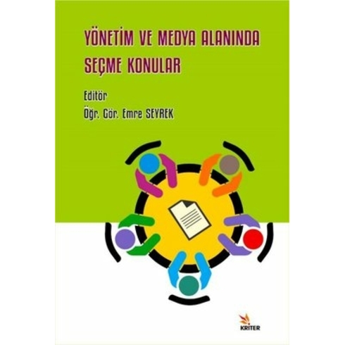 Yönetim Ve Medya Alanında Seçme Konular - Emre Seyrek