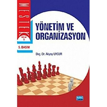 Yönetim Ve Organizasyon (Akyay Uygur) Akyar Uygur