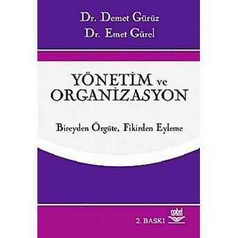 Yönetim Ve Organizasyon Demet Gürüz