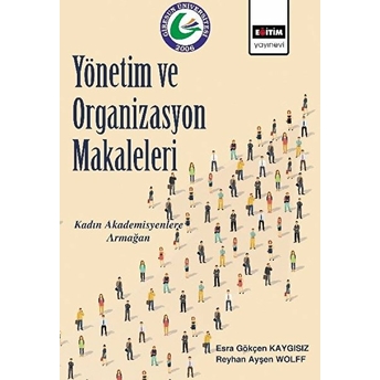 Yönetim Ve Organizasyon Makaleleri Reyhan Ayşen Wolff