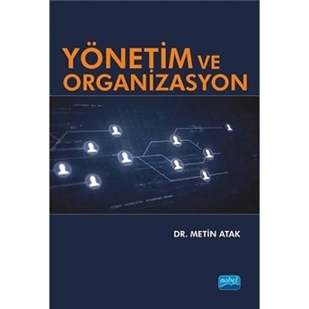 Yönetim Ve Organizasyon - Metin Atak