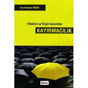 Yönetim Ve Örgüt Açısından Kayırmacılık Kolektif